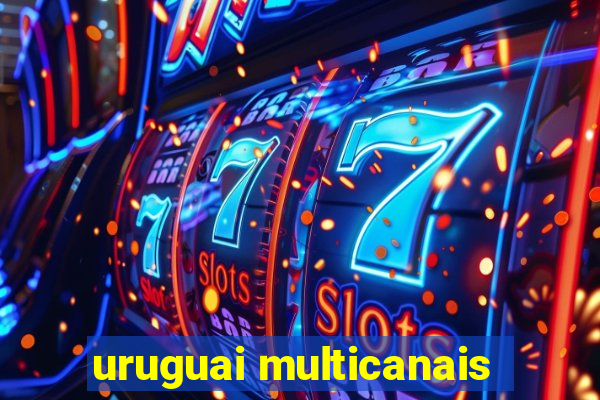 uruguai multicanais